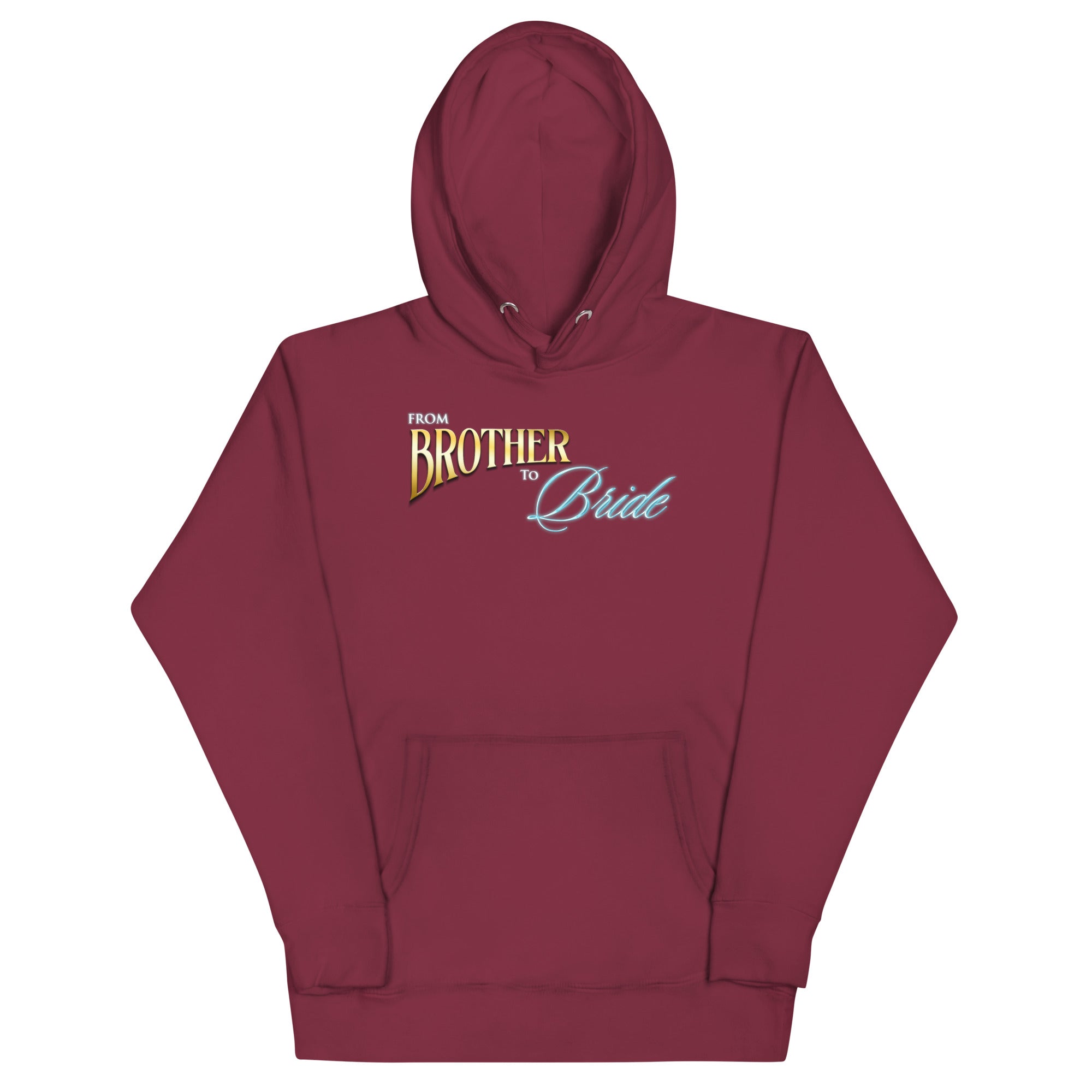 "Brother To Bride" Banner Unisex Hoodie