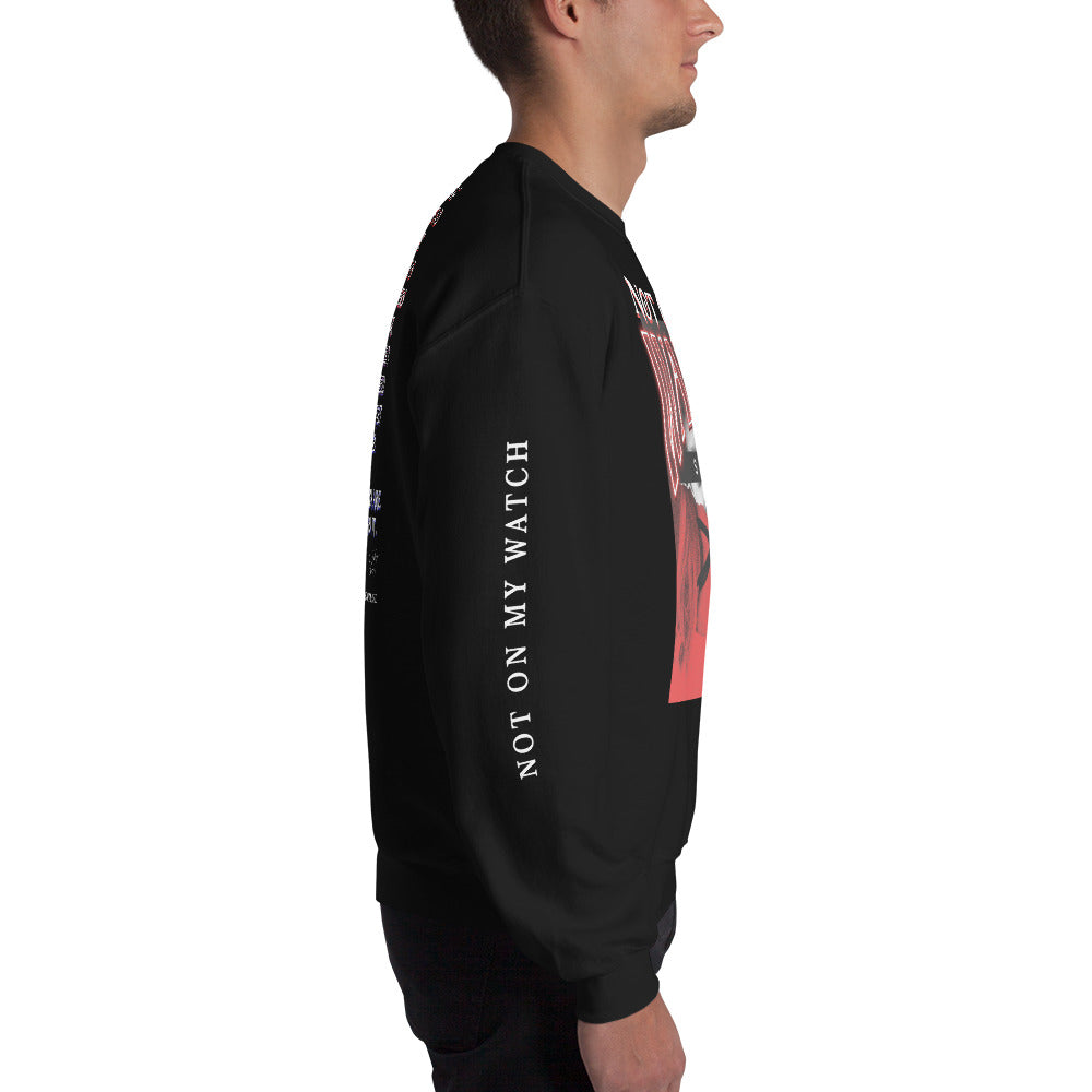 "Not On My Watch" - SRA Statement Sweater | Unisex