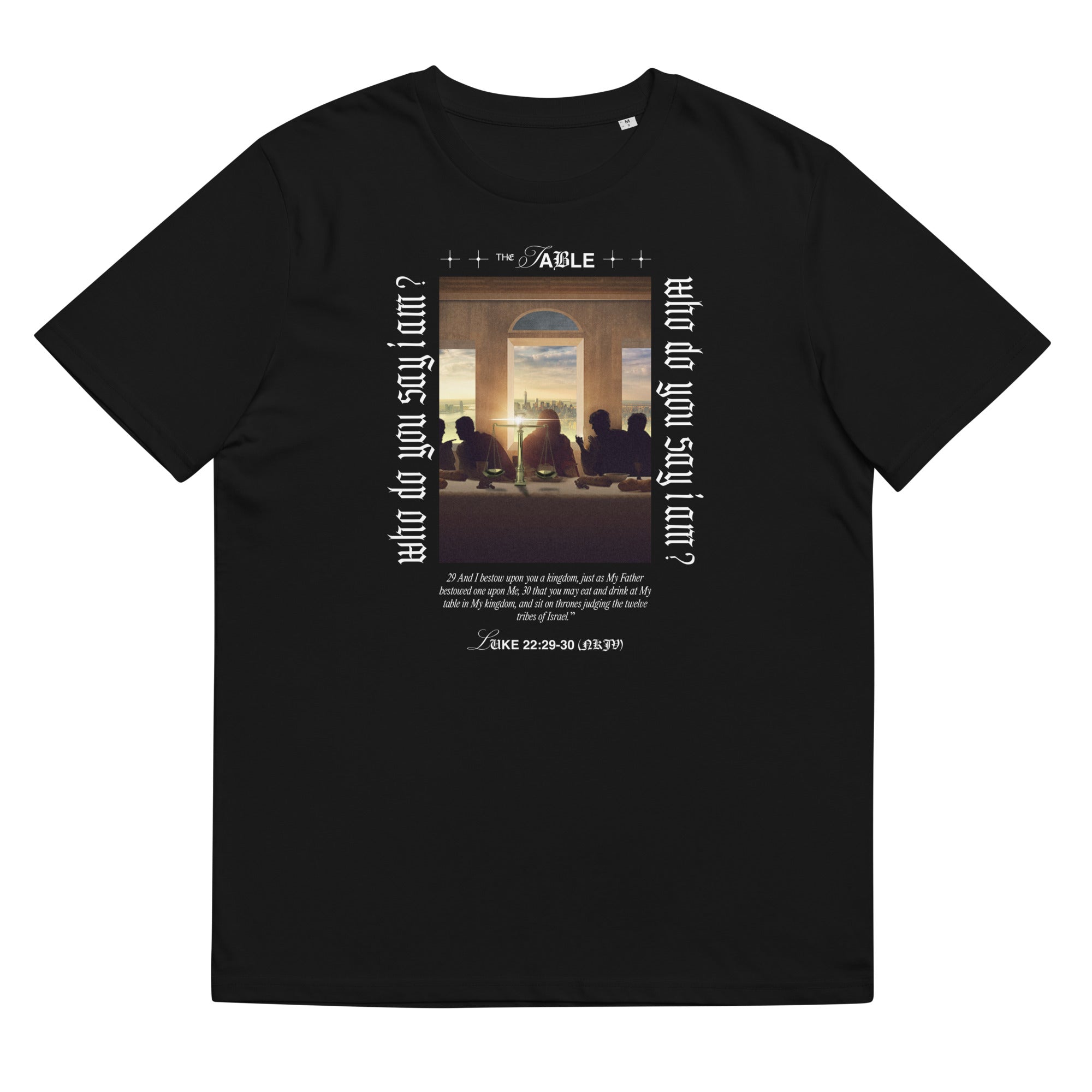 The Table - "Who Do You Say I Am?" | Unisex T-Shirt