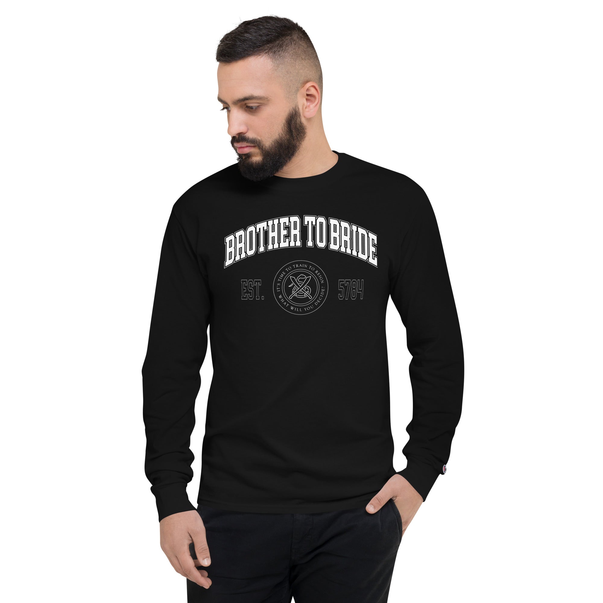 "Brother To Bride" - Men's Champion Long Sleeve Shirt