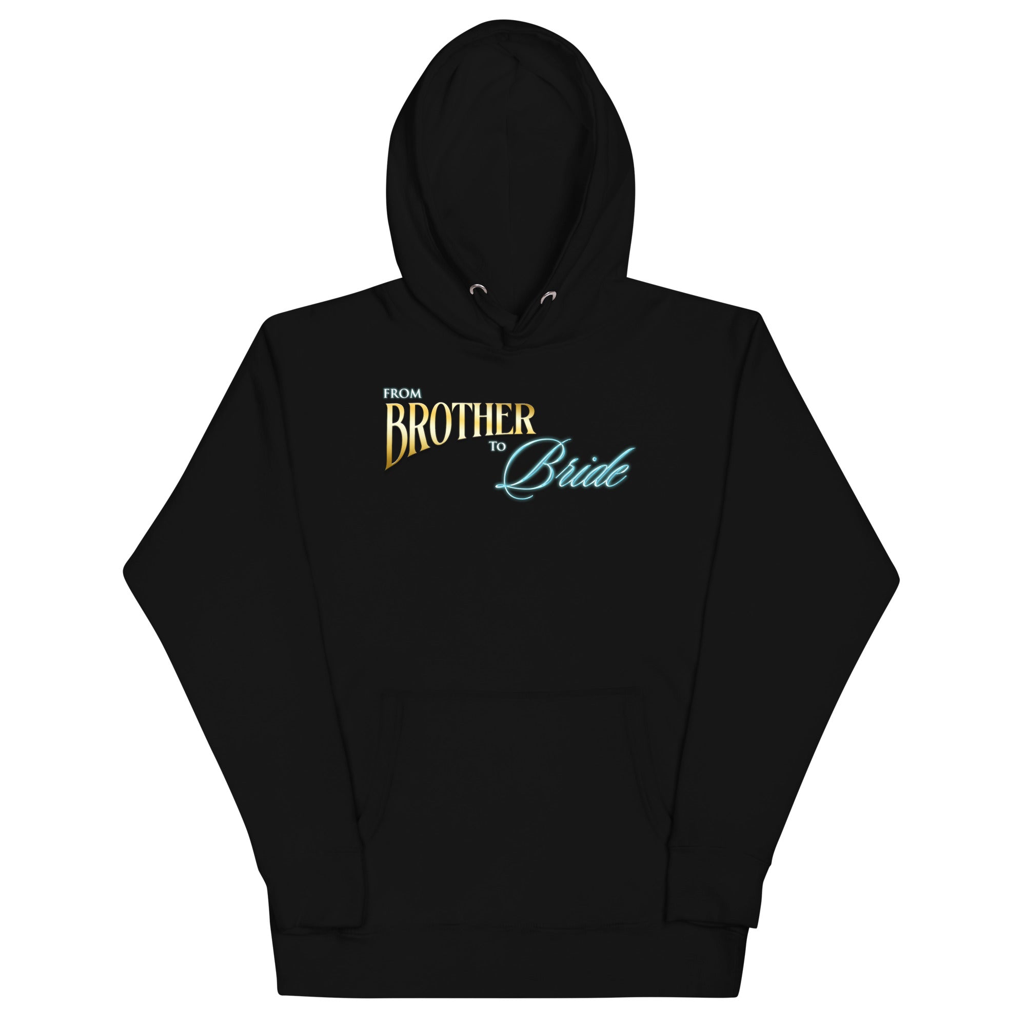 "Brother To Bride" Banner Unisex Hoodie